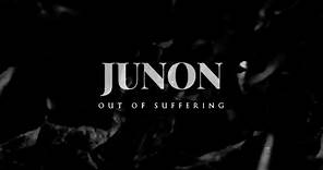 Junon - Out of Suffering (Official Music Video)