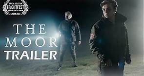 THE MOOR Official Trailer UK Horror