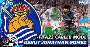FIFA 23 Real Sociedad Career Mode | Debut Jonathan Gómez Lawan Atlético & Real Madrid #25