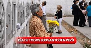 Día de Todos los Santos en Perú: ¿por qué se conmemora cada 1 de noviembre?