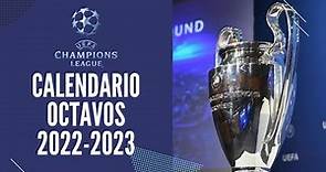 ▶️ CALENDARIO COMPLETO OCTAVOS DE FINAL CHAMPIONS LEAGUE 2022 2023 ✅ FECHAS TODOS LOS PARTIDOS 22 23