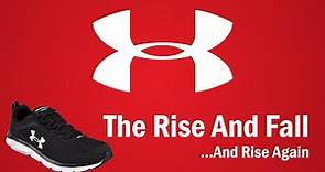 Under Armour - The Rise and Fall...And Rise Again