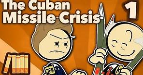Cuban Missile Crisis - The Failed Checkmate - Extra History - #1