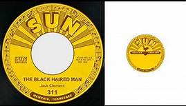 Jack Clement - The Black Haired Man