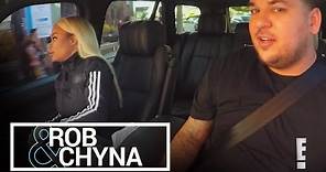 Rob & Chyna | Rob Kardashian and Blac Chyna Quarrel Over French Fries | E!