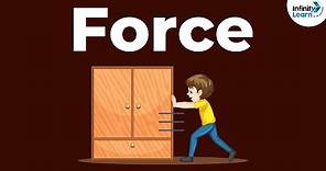 What is Force? | Force and Pressure | Physics | Don't Memorise
