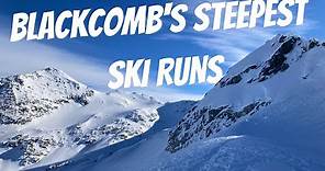 THE STEEPEST RUNS ON BLACKCOMB – Ultimate Whistler Blackcomb Extreme Steep Skiing Guide