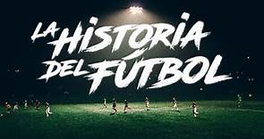 ¿Cómo se origino el Fútbol? | La Historia del Fútbol