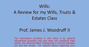 Wills Review: Wills, Trusts, and Estates Class