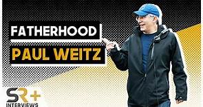 Paul Weitz Interview: Fatherhood