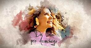 Elba Ramalho: De Volta pro Aconchego (Lyric Video)