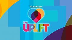 The Uplift - Good news and stories that lift you up from CBS News