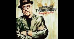 The Fabulous Thunderbirds - Strong Like That ( Strong Like That ) 2016