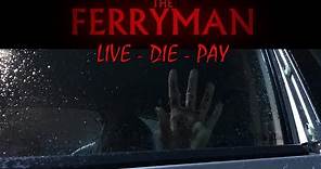 THE FERRYMAN Teaser Trailer (2018) Horror