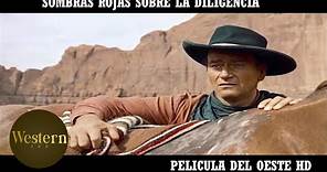 Sombras Rojas Sobre la Diligencia - John Wayne | HD | Película Completa del Oeste en Español