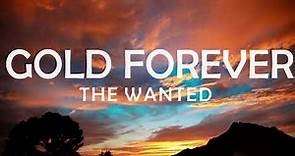 THE WANTED - GOLD FOREVER LYRICS