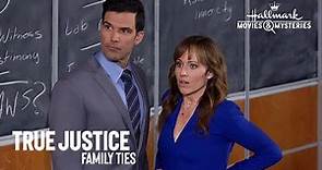 Sneak Peek - True Justice: Family Ties - Starring Katherine McNamara, Nikki DeLoach & Benjamin Ayres