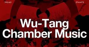 Wu-Tang Chamber Music - Wu-Tang Clan [Full Album]