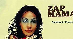 Zap Mama - INTRO ANCESTRY IN PROGRESS