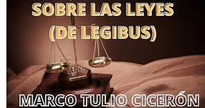 Marco Tulio Cicerón - Sobre las leyes (De legibus)