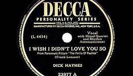 1947 HITS ARCHIVE: I Wish I Didn’t Love You So - Dick Haymes