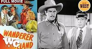 Zane Grey: Wanderer Of The Wasteland | Full Classic 1940s Western Movie | James Warren | WC