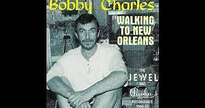 Bobby Charles - Walking to New Orleans
