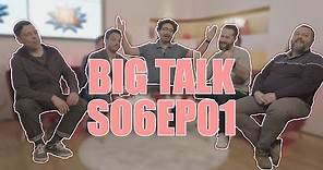 Big Talk - S06E01