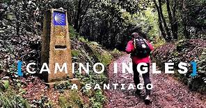 CAMINO DE SANTIAGO INGLÉS, la ruta más pura a Compostela