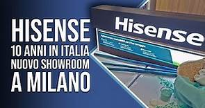 Hisense: 10 anni in Italia e nuovo Showroom a Milano