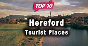 Top 10 Places to Visit in Hereford | United Kingdom - English