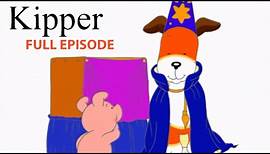 Kipper and the Magic Act | Kipper the Dog | Season 3 Full Episode | Kids Cartoon Show