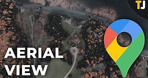 How to See Google Maps with an Aerial View