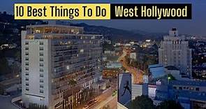 10 Best Things To Do [West Hollywood]