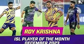 Roy Krishna | December 2023's Player of the Month | ISL 2023-24