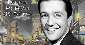 Dennis Morgan (1910-1994)