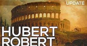 Hubert Robert: A collection of 195 paintings (HD) *UPDATE