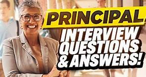 PRINCIPAL INTERVIEW QUESTIONS AND ANSWERS (How to Pass a High School Principal Interview!)