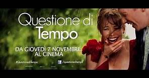 Questione di Tempo - Spot italiano "Si comincia"