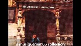 Someday Man | Paul Williams