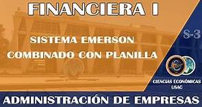 FINANCIERA I / SISTEMA EMERSON CON PLANILLA / ECONÓMICAS USAC