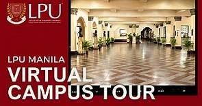 Lyceum of the Philippines University Manila Virtual Campus Tour