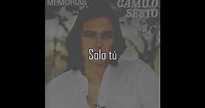 Solo tú - Camilo Sesto (letra)