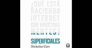 Superficiales - Nicholas Carr. AUDIOLIBRO
