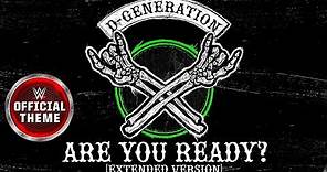 D-Generation X - Are You Ready? (Extended Version) [Entrance Theme]
