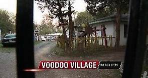 The Truth About Voodoo Village