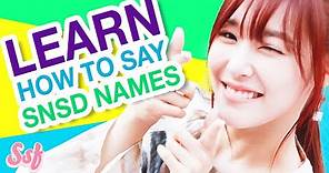 HOW TO SAY SNSD's Korean Names & Meaning - Girls' Generation Video l @Soshified