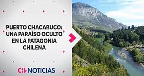 PUERTO CHACABUCO: Una paraíso escondido en la Patagonia chilena - CHV Noticias
