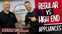 Regular Appliances VS High End Appliances!