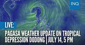 LIVE: Pagasa weather update on Tropical Depression Dodong | July 14, 5 PM